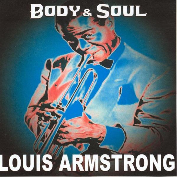 Body and Soul - Louis Armstrong