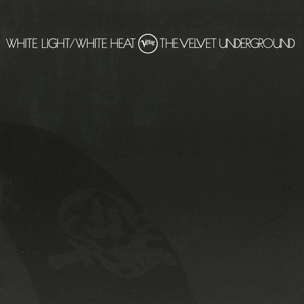 The Velvet Underground: White Light, White Heat