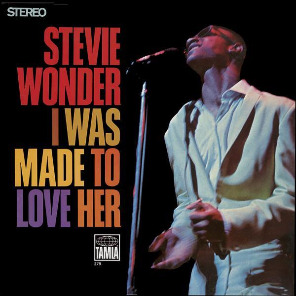 I Was Made to Love Her – Stevie Wonder