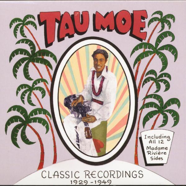 Tau Moe - Classic recordings 1929-1949