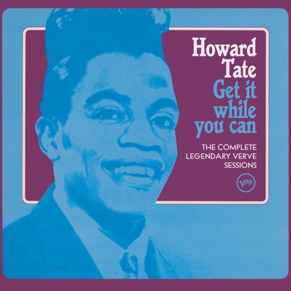 Howard Tate: Get It While You Can