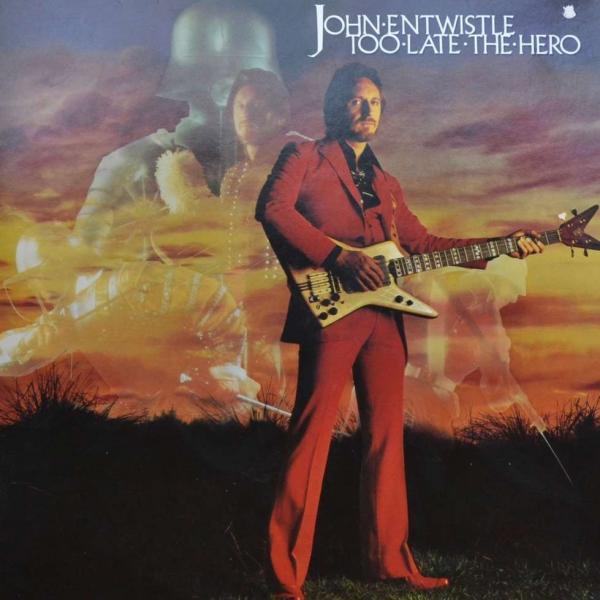 Too Late the Hero – John Entwistle