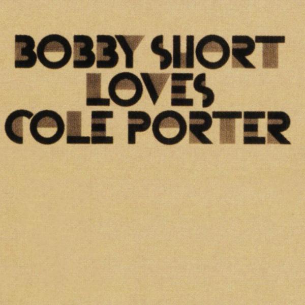 Bobby Short Loves Cole Porter