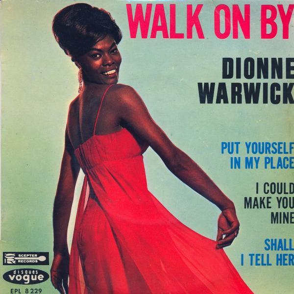 Walk On By – Dionne Warwick