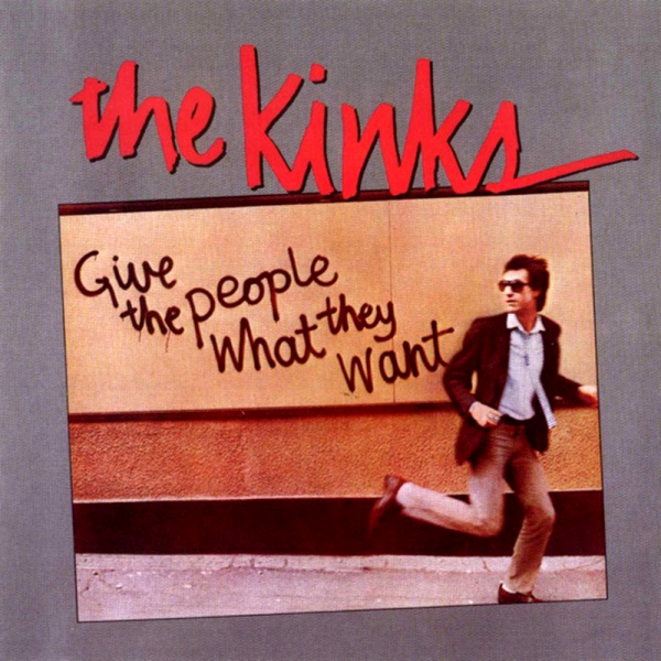 The Kinks - Give the People What They Want