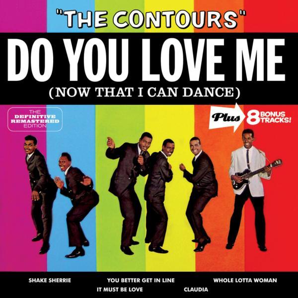 Do You Love Me – The Contours