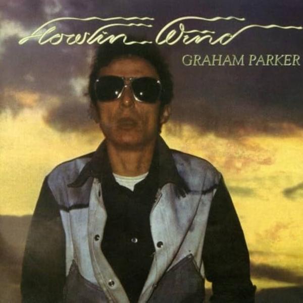 Howlin Wind - Graham Parker