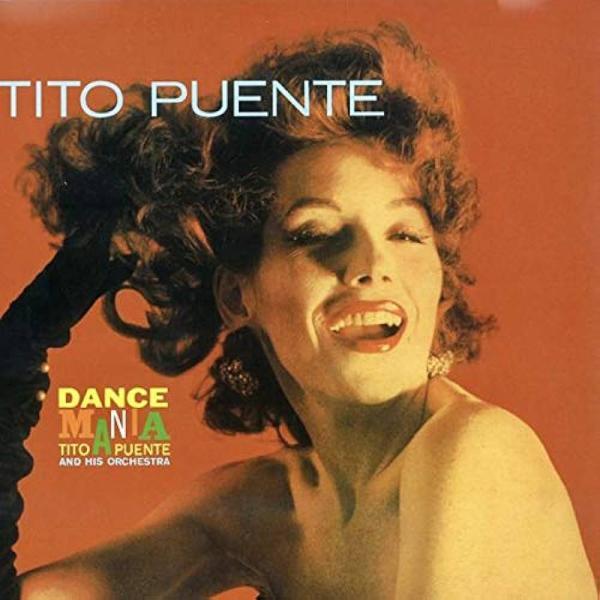 Tito Puente - Dance Mania -Tito Puente and His Orchestra