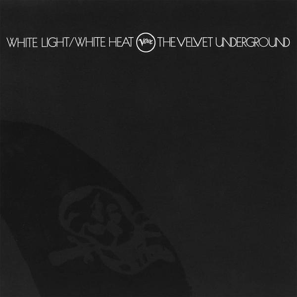 White Light/White Heat - The Velvet Underground