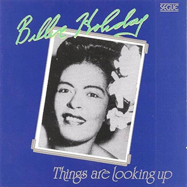 Billie Holiday - Things Are Looking Up