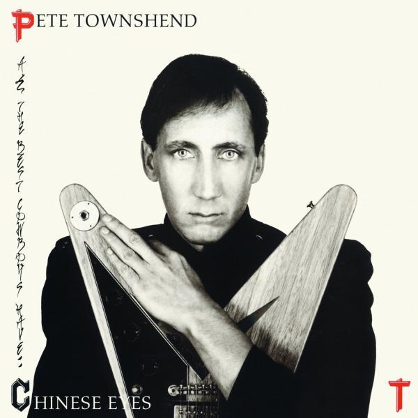 Pete Townsend - Chinese Eyes