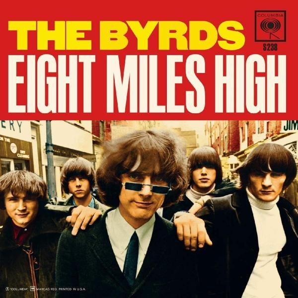 Eight Miles High – The Byrds