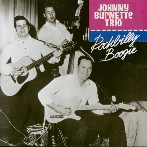 Johnny Burnette Trio - Rock-a-Billy Boogie 