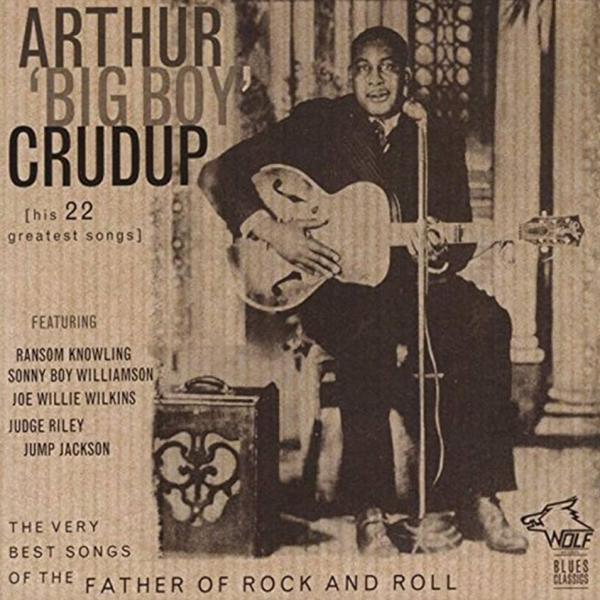 Arthur ‘Big Boy’ Crudup