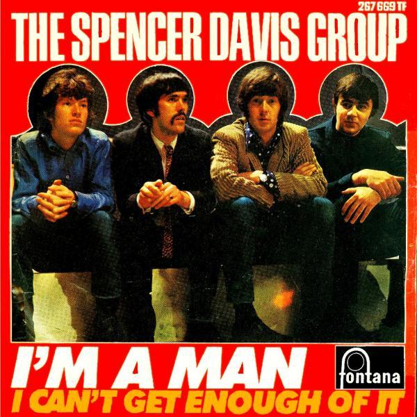 I’m a Man – The Spencer Davis Group