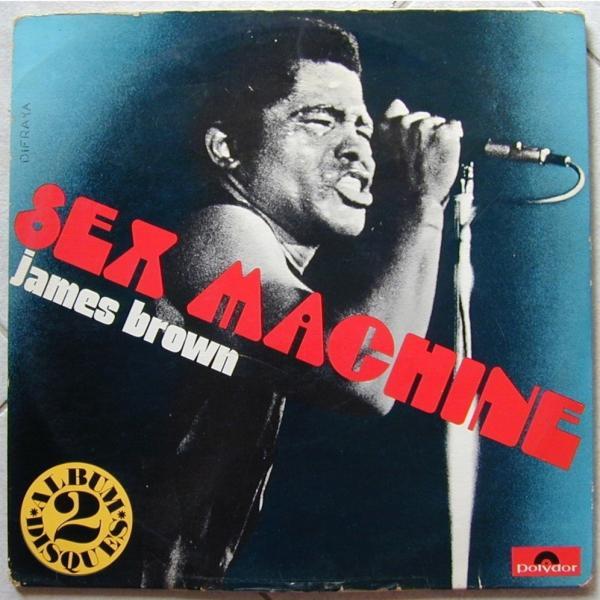 JAMES BROWN - SEX MACHINE