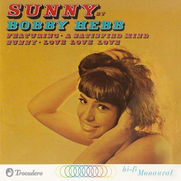 Sunny – Bobby Hebb