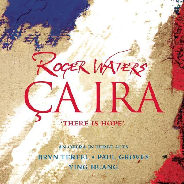 Roger Waters  - Ca Ira