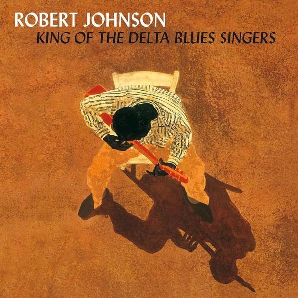 Robert Johnson - King of the Delta Blues Singers