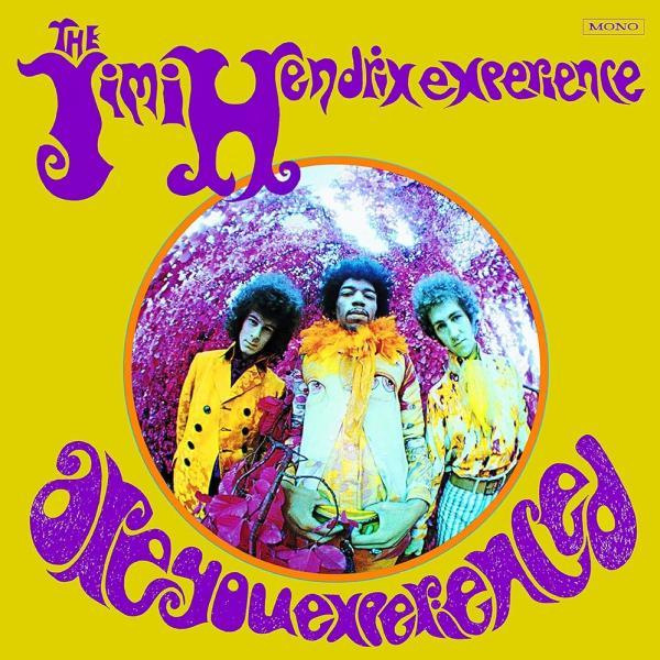 The Jimi Hendrix Experience: Are You Experienced?