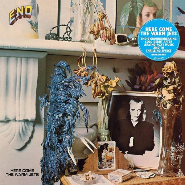 Brian Eno: Hear Comes the Warm Jets