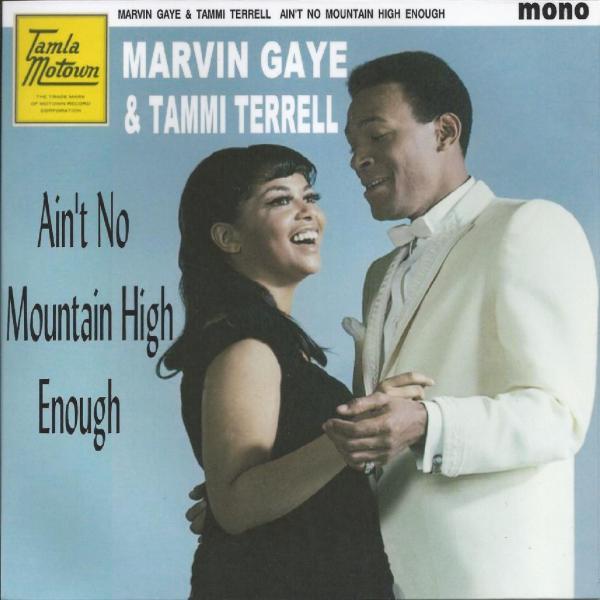 Ain’t No Mountain High Enough – Marvin Gaye and Tammi Terrell