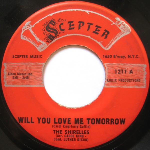 Will You Still Love Me Tomorrow? – The Shirelles