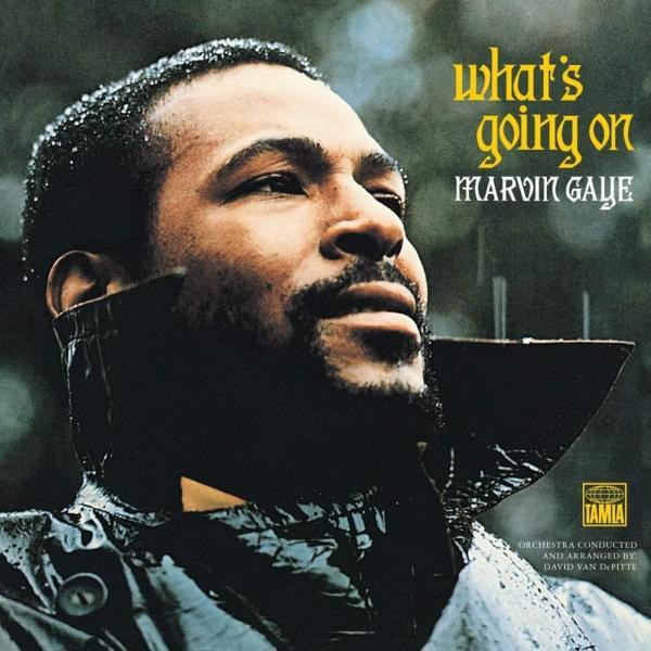 What’s Going On? – Marvin Gaye