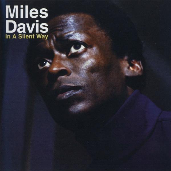 Miles Davis - In A Silent Way