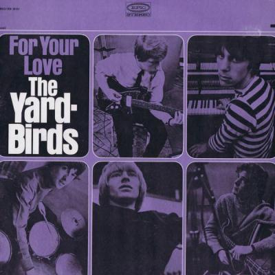 For Your Love – The Yardbirds