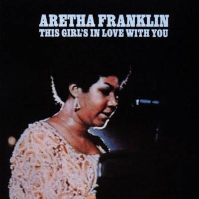 Aretha Franklin - This Girl's Love with You