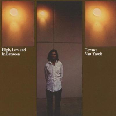 Townes Van Zandt: High, Low and In Between