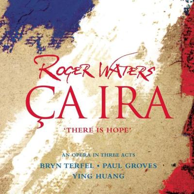 Roger Waters  - Ca Ira