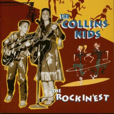 The Collins Kids - The Rockin'est