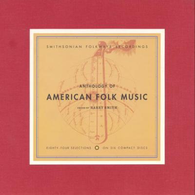 Smithsonian Folkways Recordings - Anthology of American Folk Music