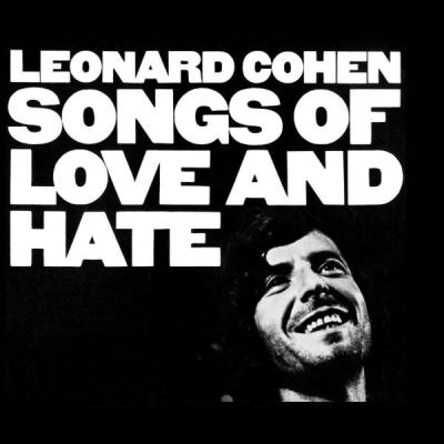 Leonard Cohen: Songs of Love and Hate