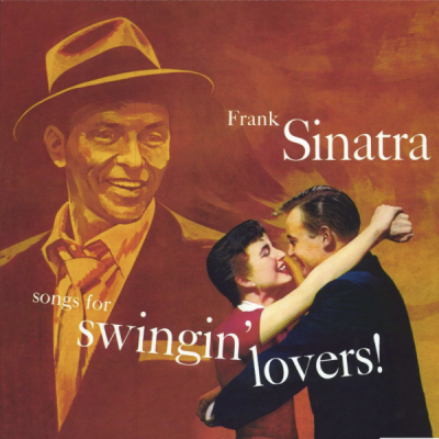 Frank Sinatra: Songs for Swinging' Lovers